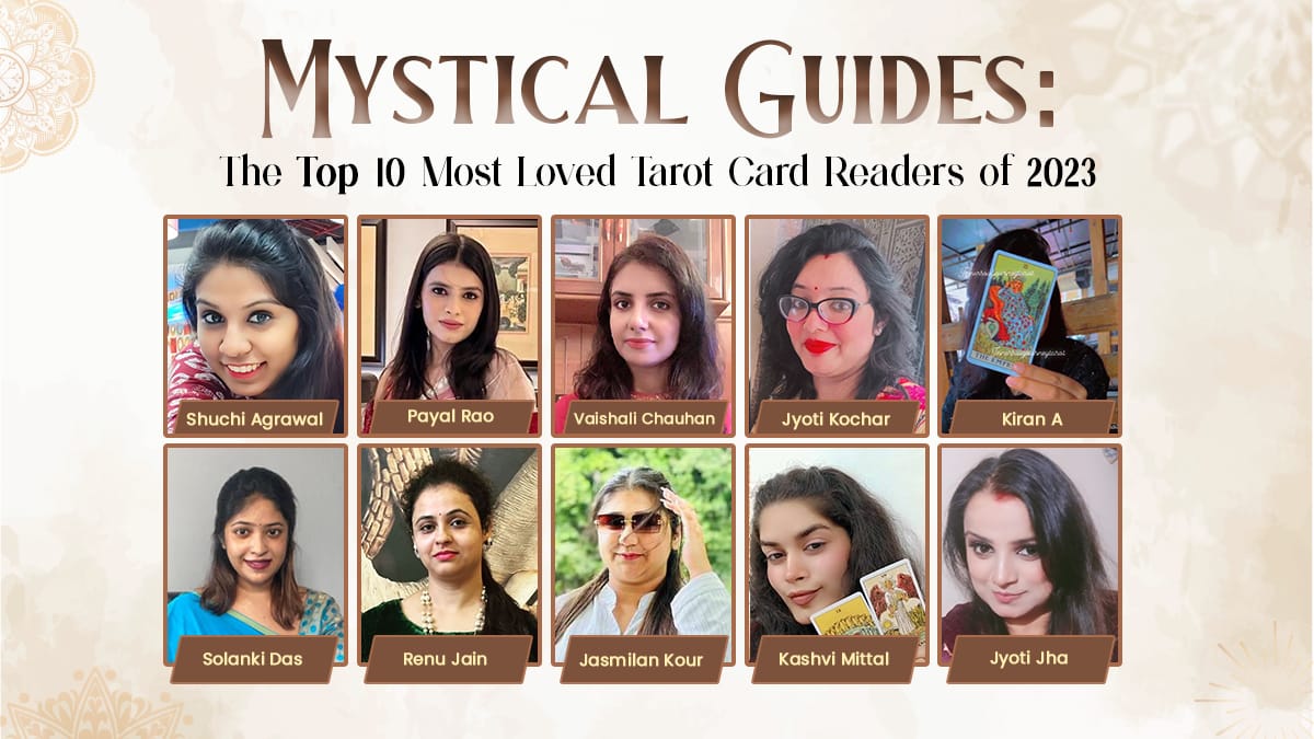Mystical Guides : The top 10 most loved tarot card readers of 2023